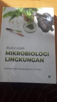 Image of BUKU AJAR : MIKROBIOLOGI LINGKUNGAN