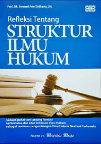 Image of REFLEKSI TENTANG STRUKTUR ILMU HUKUM