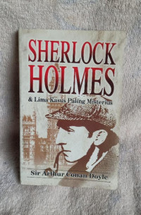 Image of SHERLOCK HOLMAS & LIMA KASUS PALING SERIUS